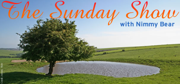 The Sunday Show presented by Nimmy Bear